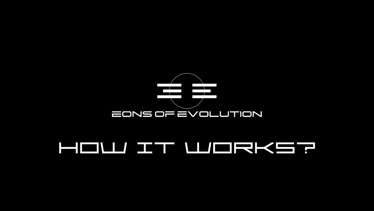 🌌 EONS OF EVOLUTION — What Is It and How Does It Work?