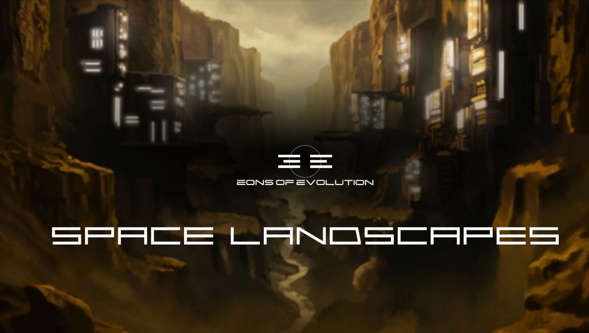 🌌SPACE LANDSCAPES — A New Franchise Within the EONS OF EVOLUTION Universe